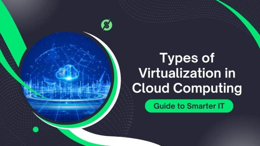Types of Virtualization in Cloud Computing