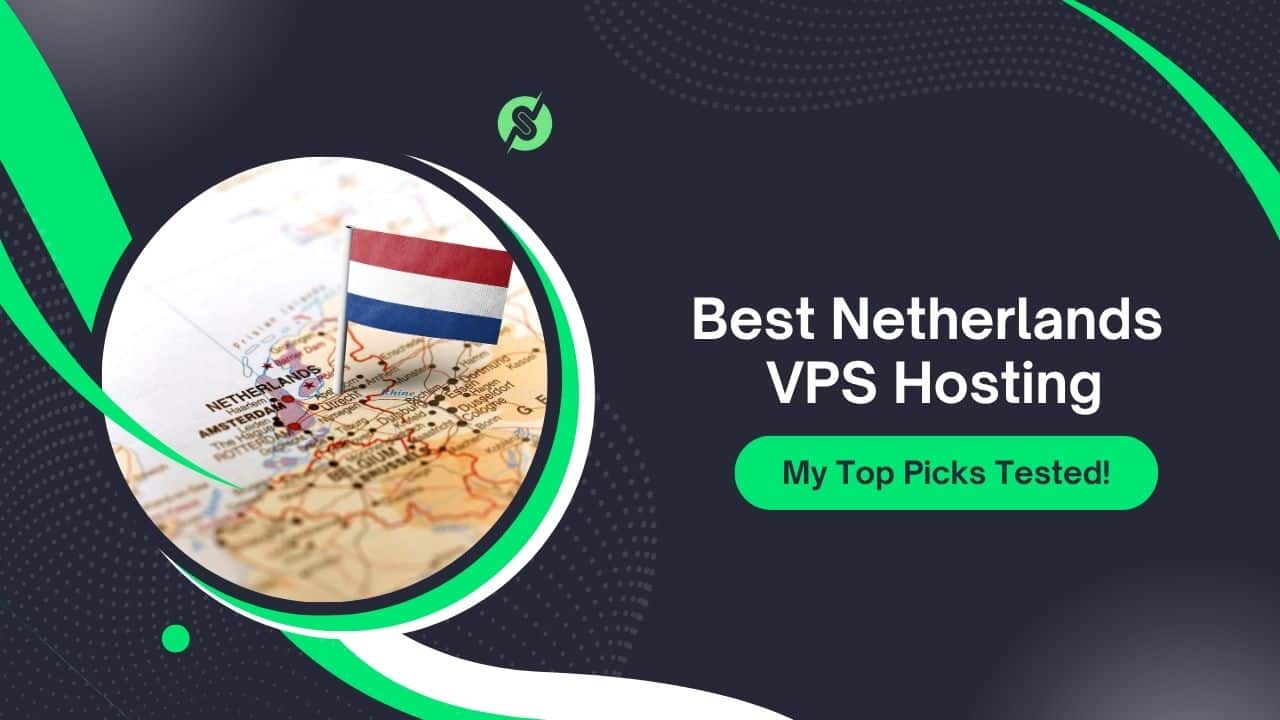 7 Best Netherlands VPS Hosting for 2026 – Ranked & Reviewed
