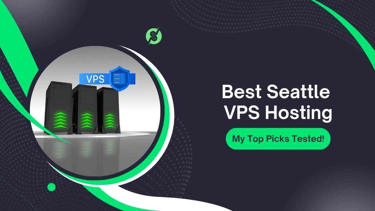 5 Best Seattle VPS Hosting Providers in 2026 (Start From $1)