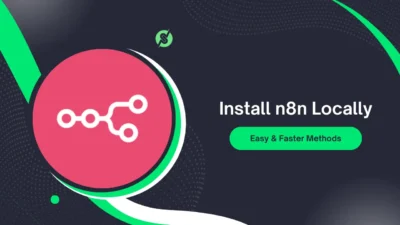 How to Install n8n Locally