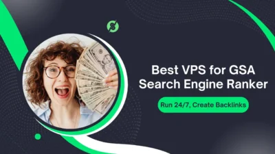 Best VPS for GSA Search Engine Ranker