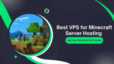 Best VPS for Minecraft Server Hosting